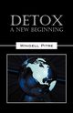 Detox, Pitre Windell
