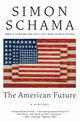 American Future, The, Schama Simon