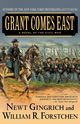 Grant Comes East, Gingrich Newt