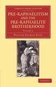 Pre-Raphaelitism and the Pre-Raphaelite Brotherhood, Hunt William Holman