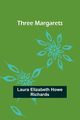 Three Margarets, Richards Laura Elizabeth