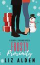 Frosty Proximity, Alden Liz