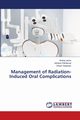 Management of Radiation-Induced Oral Complications, Jena Andrej