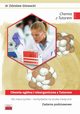 Chemia oglna i nieorganiczna z Tutorem dla maturzystw kandydatw na studia medyczne Zadania podstawowe, Gowacki Zdzisaw