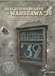 Okaleczone miasto - Warszawa '39, 
