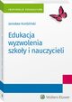 Edukacja wyzwolenia szkoy i nauczycieli, Kordziski Jarosaw