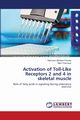 Activation of Toll-Like Receptors 2 and 4 in skeletal muscle, Zbinden-Foncea Hermann