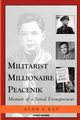 Militarist Millionaire Peacenik, Kay Alan F.