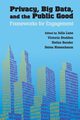 Privacy, Big Data, and the Public Good, 