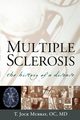 Multiple Sclerosis, Murray T. Jock MD