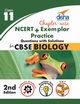 Chapter-wise NCERT + Exemplar + Practice Questions with Solutions for CBSE Biology Class 11, Disha Experts