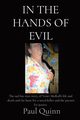 In the Hands of Evil, Quinn Paul