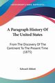 A Paragraph History Of The United States, Abbott Edward