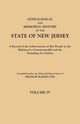 Genealogical and Memorial History of the State of New Jersey. in Four Volumes. Volume IV. Contains Index to All Four Volumes, 