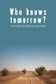 Who Knows Tomorrow?, Calkins Sandra