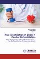 Risk stratification in phase 1 Cardiac Rehabilitation, Sonawane Neha