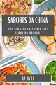 Sabores da China, Wei Li