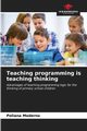 Teaching programming is teaching thinking, Moderno Poliana