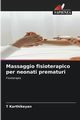 Massaggio fisioterapico per neonati prematuri, Karthikeyan T