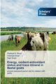 Energy, oxidant-antioxidant status and trace mineral in Beetal goats, A. Beigh Shafayat