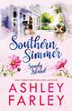 Southern Simmer, Farley Ashley