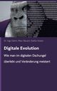 Digitale Evolution, Dahm Dr. Ingo