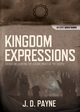 Kingdom Expressions, Payne J.D.
