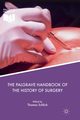 The Palgrave Handbook of the History of Surgery, 