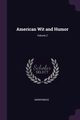 American Wit and Humor; Volume 2, Anonymous