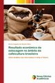 Resultado econmico da estocagem no mbito da cafeicultura brasileira, Silva Breno Augusto de Oliveira