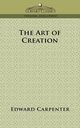 The Art of Creation, Carpenter Edward