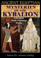 ANCIENT EGYPTIAN MYSTERIES OF THE KYBALION, Ashby Muata