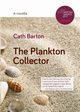 The Plankton Collector, Barton Cath