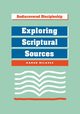 Exploring Scriptural Sources, Milavec Aaron