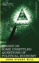 Essays on Some Unsettled Questions of Political Economy, Mill John Stuart