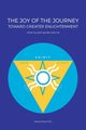 The Joy of the Journey Toward Greater Enlightenment, Keely Ph.D. Stanley