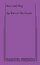 Roz and Ray, Hartman Karen