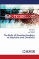The Role of Nanotechnology in Medicine and Dentistry, Minoo Shima