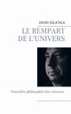 Le rempart de l'univers, Szlatala David