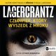 Czowiek, ktry wyszed z mroku, Lagercrantz David