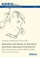 Religion and Magic in Socialist and Post-Socialist Contexts II. Baltic, Eastern European, and Post-USSR Case Studies, 