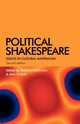Political Shakespeare, Dollimore Jonathan