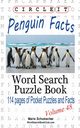 Circle It, Penguin Facts, Word Search, Puzzle Book, Lowry Global Media LLC