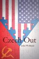 Czech Out, Wollman John A.