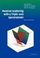 Neutron Scattering with a Triple-Axis Spectrometer, Shirane G.