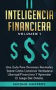 Inteligencia Financiera, Mastery Income