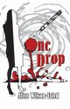 One Drop, Wilson-Fried Alice