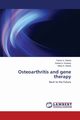 Osteoarthritis and Gene Therapy, Gheita Tamer a.