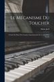 Le mcanisme du toucher, 1846-1925 Jaell Marie