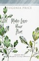 Make Love Your Aim, Price Eugenia